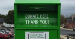 Donation bin Library The creak of metal hinges re through the air as the door of the donation bin swings slowly open. The 