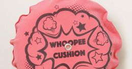 Whoopee cushion Library When one thinks of a Whoopee cushion, the first thing that comes to mind is the classic it produces