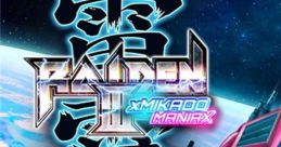 Raiden III x MIKADO MANIAX 雷電III x MIKADO MANIAX - Video Game Video game from Raiden III x MIKADO MANIAX 雷電III x