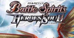 Battle Spirits: Hero's Soul バトルスピリッツ ヒーローズソウル - Video Game Video game from Battle Spirits: Hero's Soul