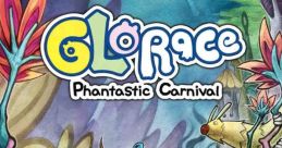 Glorace: Phantastic Carnival 글로레이스 : 판타스틱 카니발 - Video Game Video game from Glorace: Phantastic Carnival