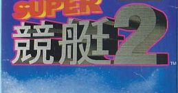 Super Kyoutei 2 スーパー競艇2 - Video Game Video game from Super Kyoutei 2 スーパー競艇2 for SNES. Published by