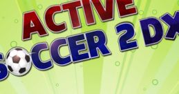 Active Soccer 2 DX - Video Game Video game from Active Soccer 2 DX for Android, iOS, Mobile, PS Vita, PS4, Xbox One.