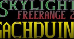 Skylight Freerange 2: Gachduine - Video Game Music