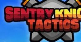 Sentry Knight Tactics - Video Game Video game from Sentry Knight Tactics for MacOS, Windows. Published by Armor Games