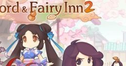 Sword and Fairy Inn 2 仙劍宿屋2 - Video Game Video game from Sword and Fairy Inn 2 仙劍宿屋2 for Switch, Windows.