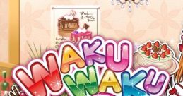 Waku Waku Sweets Waku Waku Sweets: Amai Okashi ga Dekiru kana? わくわくスイーツ あまい おかしができるかな? 러브러브 스위츠