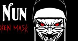 Evil Nun: The Broken Mask Evil Nun Evil Nun The Broken Mask Evil Nun OST - Video Game Video game from Evil Nun: The