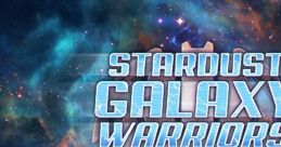 Stardust Galaxy Warriors: Stellar Climax スターダスト ギャラクシー ウォリアーズ：ステラー クライマックス - Video Game 