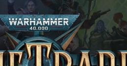 Warhammer 40,000: Rogue Trader (Original track) Rogue trader - Video Game Video game from Warhammer 40,000: Rogue Trader