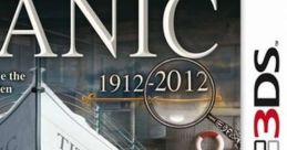 Secrets of the Titanic Secrets of the Titanic 1912-2012 - Video Game Video game from Secrets of the Titanic Secrets of