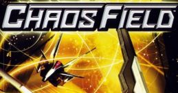 Chaos Field Chaos Field: Expanded カオスフィールド エクスパンデッド - Video Game Video game from Chaos Field Chaos Field: E