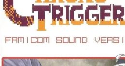 Chrono Trigger Famicom Sound Version 3 Chrono Trigger - Video Game Music