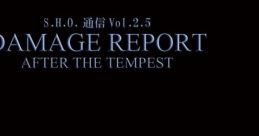 S.H.O. Tsuushin Vol.2.5 DAMAGE REPORT AFTER THE TEMPEST S.H.O.通信Vol.2.5 DAMAGE REPORT AFTER THE TEMPEST - Video Game 