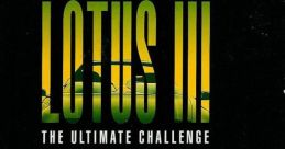 Lotus III Lotus II: R.E.C.S. 
Lotus III: The Ultimate Challenge
Lotus: The Ultimate Challenge - Video Game Music