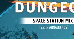 Endless Dungeon (Original Game track) (Space Station Mix) - Video Game Video game from Endless Dungeon (Original Game