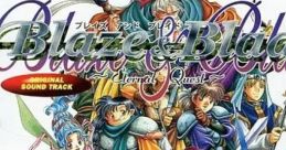 Blaze&Blade ~Eternal Quest~ ORIGINAL TRACK ブレイズ&ブレイド ~Eternal Quest~ オリジナルサウンドトラック - Video Game