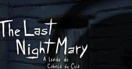 The Last NightMary - A Lenda do Cabeça de Cuia - Video Game Video game from The Last NightMary - A Lenda do Cabeça de