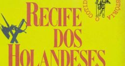 Cover of "Recife dos Holandeses" by Julieta de Godoy, featuring depictions of historical maritime conflict.