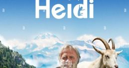 Heidi movie poster featuring a child, a man, and a goat against a scenic mountain backdrop, showcasing Anuk Steffen's role.