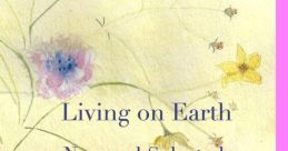 Cover of "Living on Earth" by Adele Mendelson, showcasing floral artwork and featuring new and selected poems.