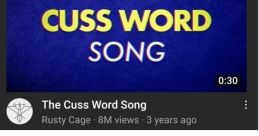 Cuss word song The first that resonates through the air is the sharp, biting sting of a cuss word. It cuts through the