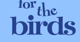 For The Birds Play and download For The Birds clips. #dumbfounded #wtf #blank stare #blink blink #umm #watching #wide