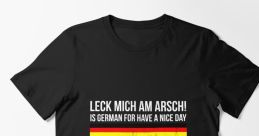 Leck mich am a... The phrase "Leck mich am a..." is a vulgar German expression that translates to "lick me on my a**." It is