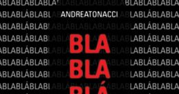 Blablalbalablab The of "Blablalbalablab" reverberate through the ether, creating a cacophony of syllables that seem to