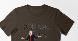 T-shirt featuring humorous phrase "¡Cállate, cállate, que me desesperas!" with an expressive character design.