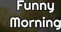 Funny Morning Start Videos Soundboard