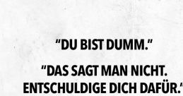 Kann es sein, dass du dumm bist? The phrase "Kann es sein, dass du dumm bist?" can evoke a range of emotions, from confusion