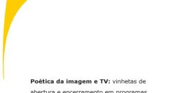 Vinheta de abertura1 The Vinheta de abertura1 is a of that evoke a sense of anticipation and excitement. As the first 