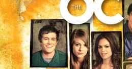 The O.C. (2003) - Season 4 The O.C. is not a movie or a song; rather, it is a highly popular television show that aired