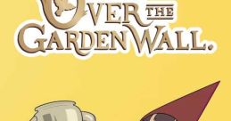 Over the Garden Wall - Season 1 Over the Garden Wall is an enchanting and whimsical animated miniseries that first