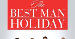 The Best Man Holiday (2013) "The Best Man Holiday" is a heartwarming and emotional comedy-drama film that was released in