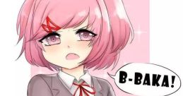 BAKA!! (Natsuki) The "BAKA!! (Natsuki)" echoes through the air, its sharpness cutting through the silence like a knife.