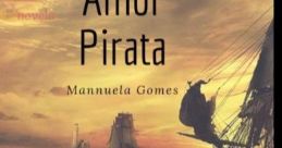 Amor pirata The phrase "Amor pirata" conjures up a world of mystery and adventure, filled with the of the high seas and the