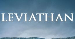 Leviathan (2014) Leviathan is a mesmerizing and haunting film directed by Andrey Zvyagintsev, released in 2014. Set in a