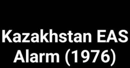 Kazachstan EAS alarm If you ever find yourself in Kazakhstan, you may hear the distinctive of the Kazachstan EAS alarm.