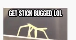 GET STICK BUGGED LOL! XD The first that comes to mind when thinking about “GET STICK BUGGED LOL! XD” is the cheerful and