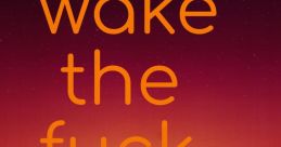 WILL U WAKE THE F UP The of “WILL U WAKE THE F UP” echo through the room, slicing through the stillness of the early