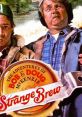 The Adventures of Bob & Doug McKenzie Strange Brew (1983) The Adventures of Bob & Doug McKenzie: Strange Brew is a cult