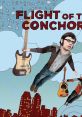 Flight of the Conchords - Season 2 Flight of the Conchords is a critically acclaimed and hilarious television show that aired