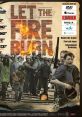 Let The Fire Burn (2013) Let The Fire Burn (2013) is a thought-provoking documentary film directed by Jason Osder. It