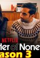 Master of None (2015) - Season 3 Master of None is a television show that premiered in 2015 and became an instant hit with