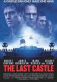 The Last Castle (2001) "The Last Castle" is an intense and gripping movie released in 2001 that combines elements of action,