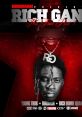 Rich Gang Rich Gang is not a movie or a television show but a collaborative project that was formed in 2013. It was