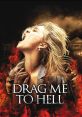 Drag Me to Hell (2009) "Drag Me to Hell" is a supernatural horror film directed by Sam Raimi and released in 2009. The movie