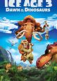 Ice Age: Dawn of the Dinosaurs (2009) Ice Age: Dawn of the Dinosaurs is a 2009 animated adventure-comedy film and the